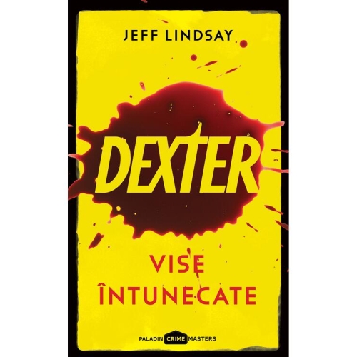 Dexter. Vise intunecate - Jeff Lindsay