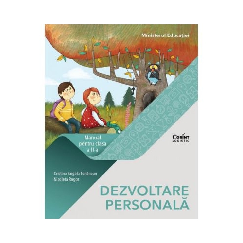 DEZVOLTARE PERSONALA Manual pentru clasa a II-a - Cristina Angela Tohanean, Nicoleta Rogoz, editura Corint