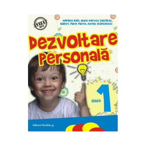 Dezvoltare personala. Clasa 1. Editia a 6-a - Ioana Andreea Ciocalteu