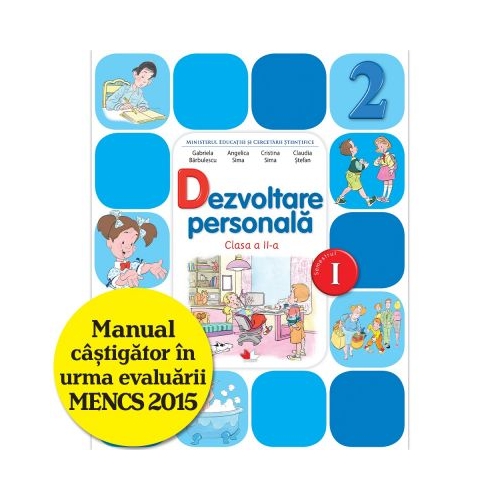 Dezvoltare personala. Manual pentru clasa a II-a, semestrul I - Angelica Sima, Claudia Stefan