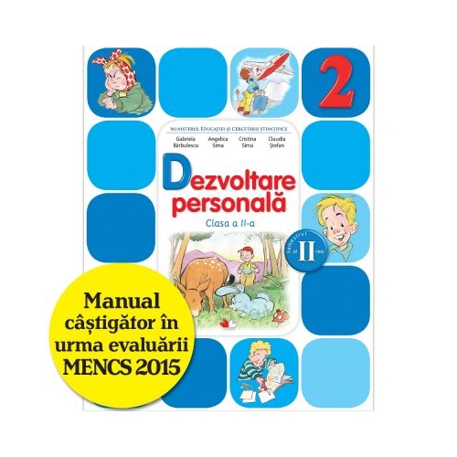 Dezvoltare personala. Manual pentru clasa a II-a, semestrul II - Gabriela Barbulescu