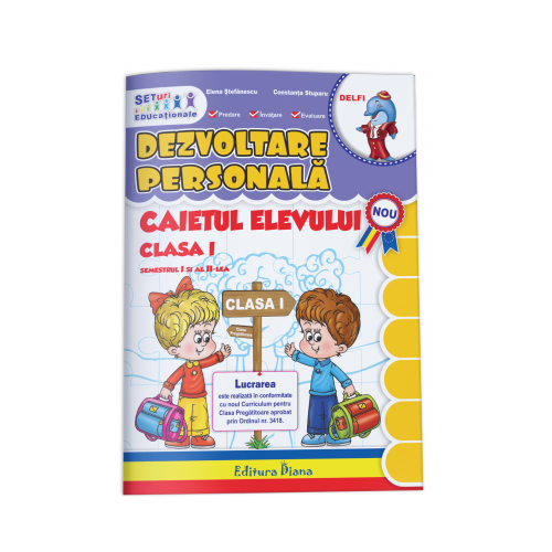 Dezvoltare personala - caietul elevului pentru clasa I