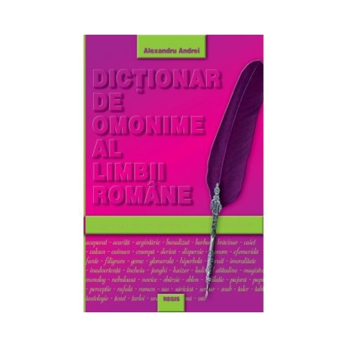Dictionar de omonime al limbii romane - Alexandru Andrei