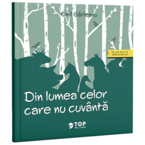 Din lumea celor care nu cuvanta (include acces la varianta digitala) - Emil Garleanu