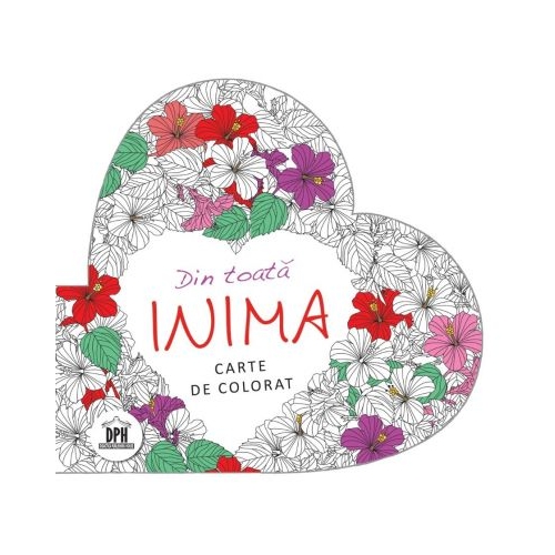 Din toata inima. Carte de colorat antistres, editura Didactica Publishing House