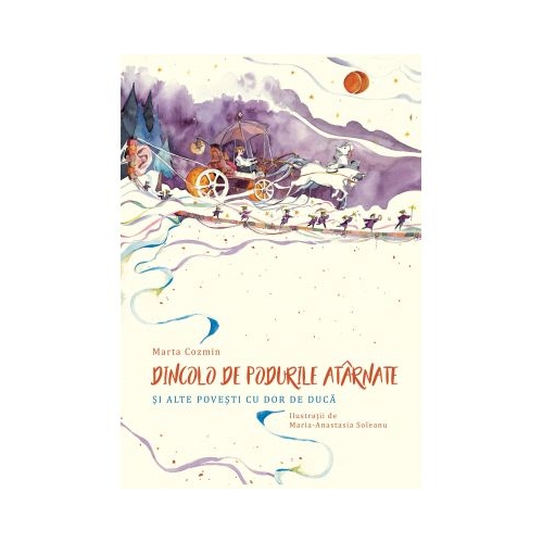 Dincolo de podurile atarnate si alte povesti cu dor de duca - Marta Cozmin. Volum publicat de editura ASCR