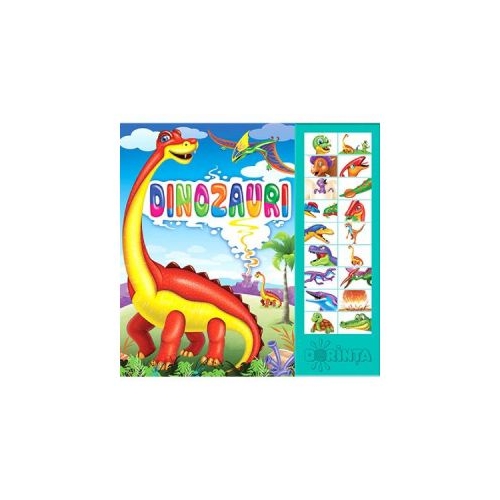 Dinozauri. Carte cu sunete - Inesa Tautu, Petru Petreanu, editura Dorinta. Carte de povesti pentru copii.