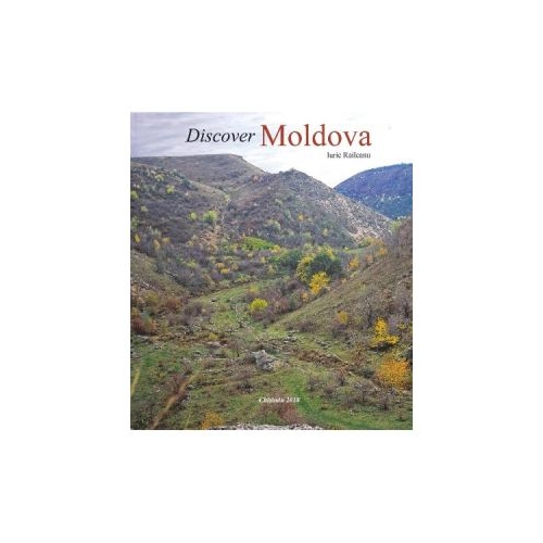 Discover Moldova - Iurie Raileanu