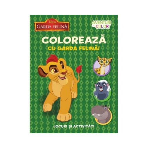 Aventuri in culori. Garda Felina. Coloreaza cu Garda felina - Disney