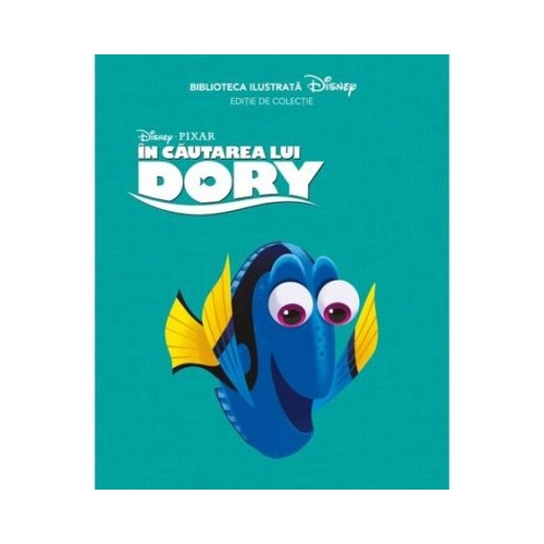 Disney: In Cautarea lui Dory. Biblioteca Ilustrata