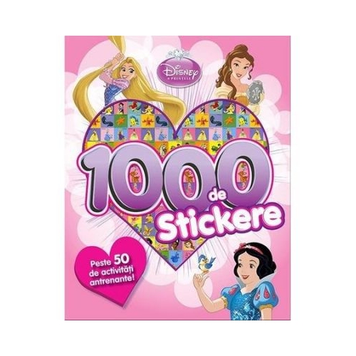 Disney Printese. 1000 de stickere. Peste 50 de activitati antrenante - Disney