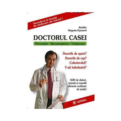 Doctorul Casei (Prevenire - recunoastere - vindecare) - Jakie Seguin-Eynard