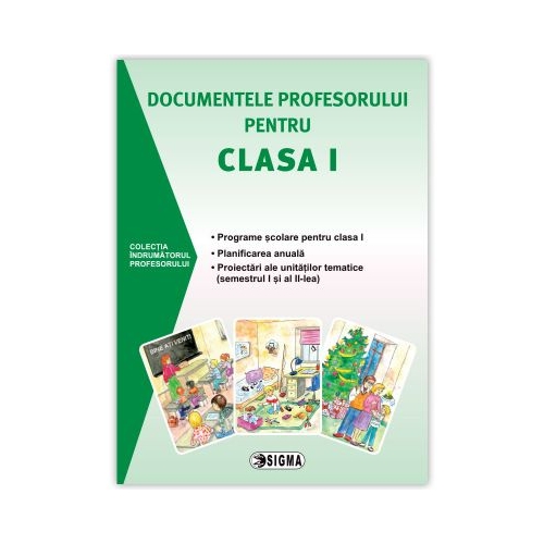 Documentele profesorului pentru clasa I (2015-2016). Programe scolare pentru clasa I, planificare anuala, proiectari ale unitatilor tematice