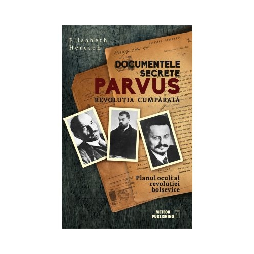 Documentele secrete Parvus - Elisabeth Heresch