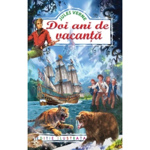 Doi ani de vacanta (Editie ilustrata) - Jules Verne Carti pentru copii Regis