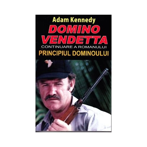 Domino Vendetta. Continuarea romanului Principiul dominoului - Adam Kennedy