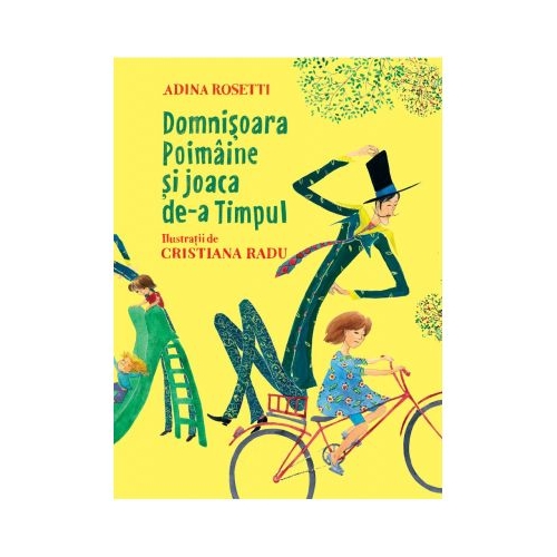 Domnisoara Poimaine si joaca de-a Timpul - Adina Rosetti Povesti pentru copii Vlad si Cartea cu Genius grupdzc