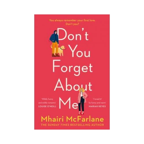 Don't You Forget About Me - Mhairi McFarlane