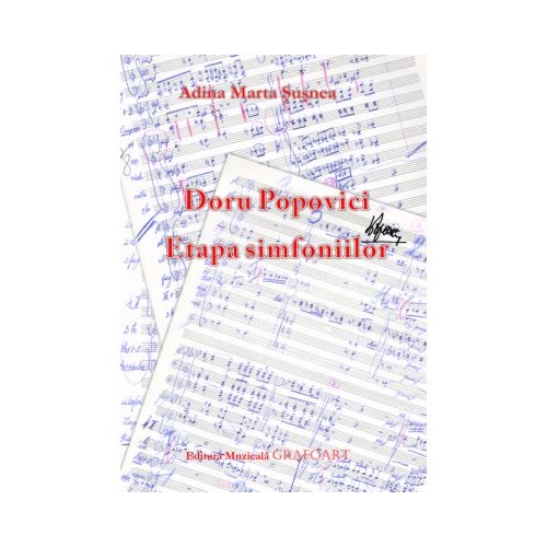 Doru Popovici. Etapa simfoniilor - Adina Marta Susnea