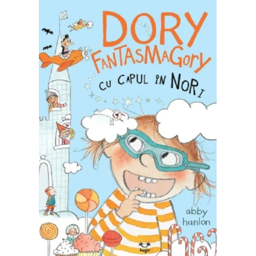 Dory Fantasmagory cu capul in nori - Abby Hanlon Povesti pentru copii Epica grupdzc