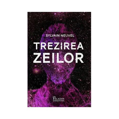 Dosarele Themis 2. Trezirea zeilor - Sylvain Neuvel