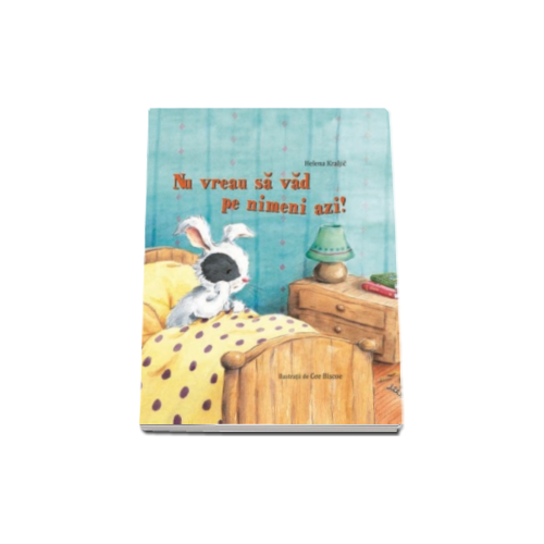 Nu vreau sa vad pe nimeni azi - Helena Kraljic, editura Didactica Publishing House