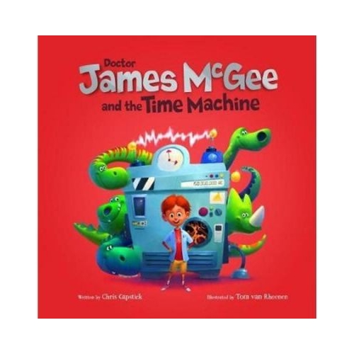 Dr James McGee and the Time Machine - Chris Capstick. Volum publicat de editura Astro