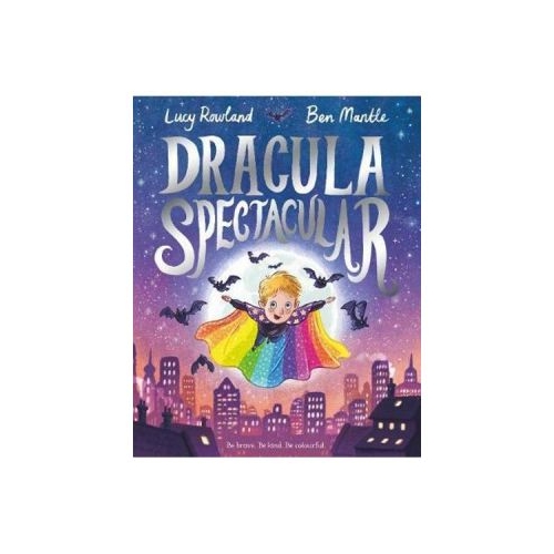 Dracula Spectacular - Lucy Rowland