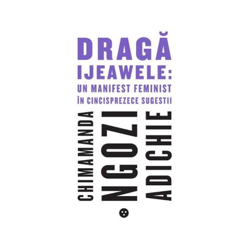 Draga Ijeawele - Chimamanda Ngozi Adichie