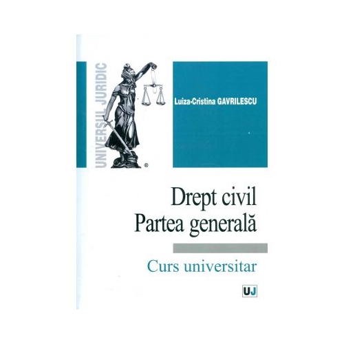 Drept civil. Partea generala - Luiza-Cristina Gavrilescu