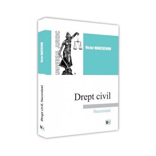 Drept civil. Succesiuni - Victor Marcusohn