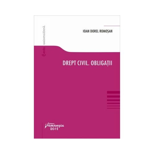 Drept civil. Obligatii (Ioan Dorel Romosan)