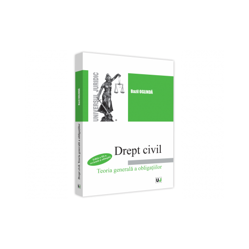 Drept civil. Teoria generala a obligatiilor, editia a III-a, revazuta si adaugita - Bazil Oglinda