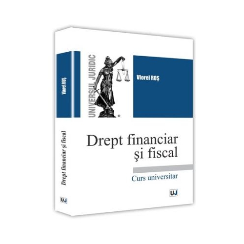 Drept financiar si fiscal - Viorel Ros