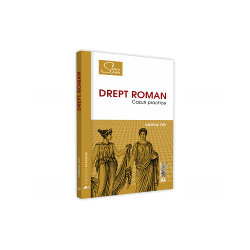Drept roman. Cazuri practice - Cristina Pop