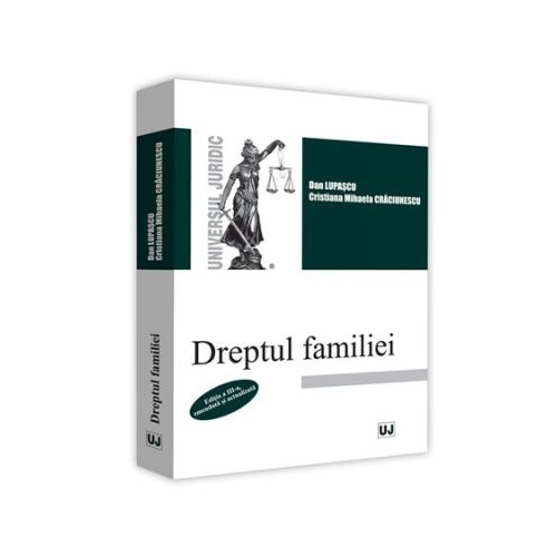 Dreptul familiei. Editia a III-a (Dan Lupascu, Cristiana Mihaela Craciunescu)