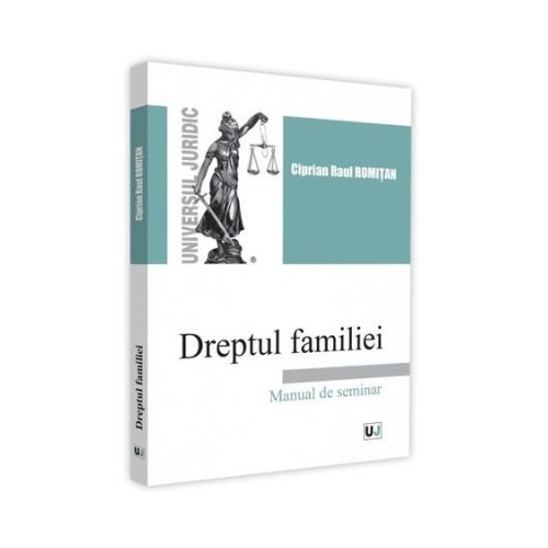 Dreptul familiei. Manual de seminar - Ciprian Raul Romitan