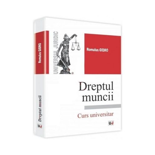 Dreptul muncii	 - Romulus Gidro
