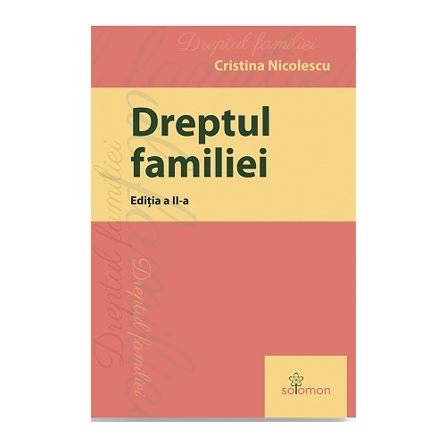 Dreptul familiei. Editia 2 - Cristina Nicolescu