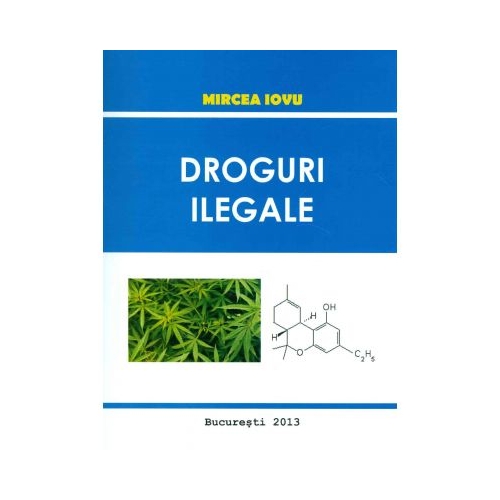 Droguri Ilegale - Mircea Iovu