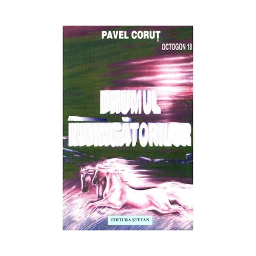 Drumul invingatorilor - Pavel Corut