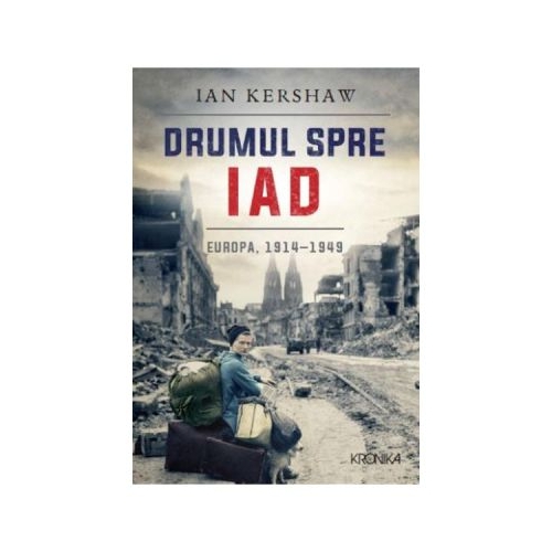 Drumul spre iad - Ian Kershaw