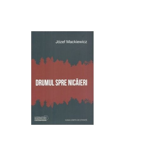 Drumul spre nicaieri - Jozef Mackiewicz