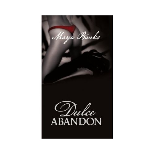 Dulce abandon - Maya Banks