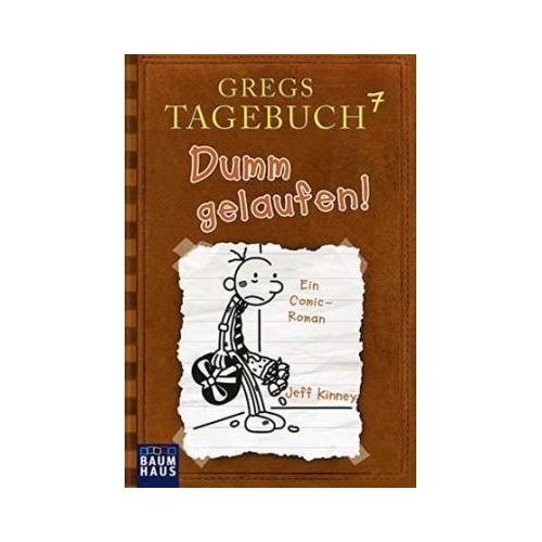 Dumm gelaufen! (Jeff Kinney), editura Baumhaus Verlag Gmbh