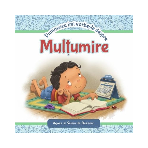 Dumnezeu imi vorbeste despre multumire - Agnes de Bezenac, Salem de Bezenac