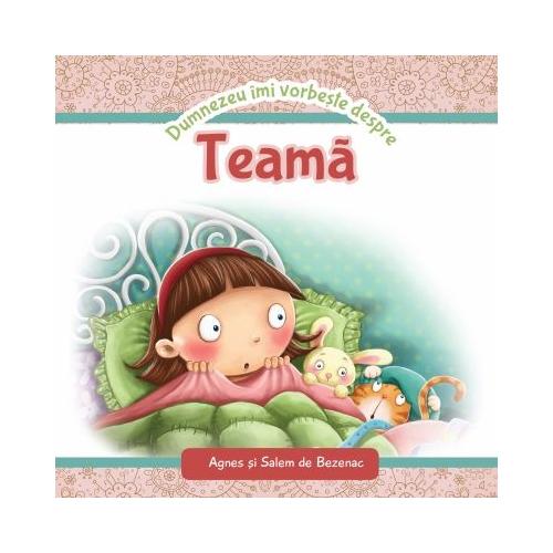 Dumnezeu imi vorbeste despre teama - Agnes de Bezenac, Salem de Bezenac