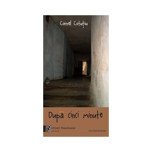 Dupa cinci minute - Cornel Cotutiu