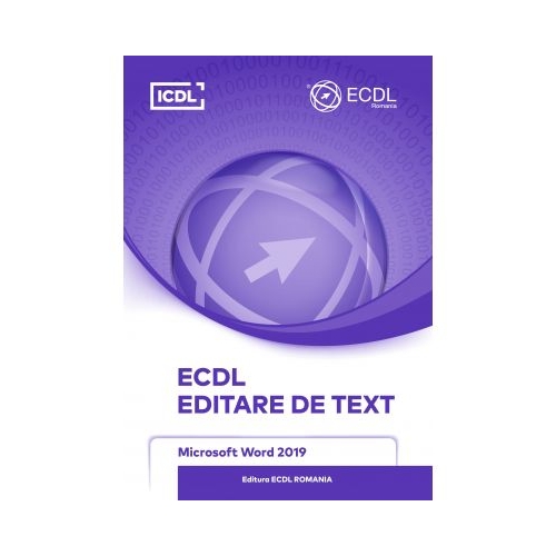 ECDL Editare de text. Microsoft Word 2019
