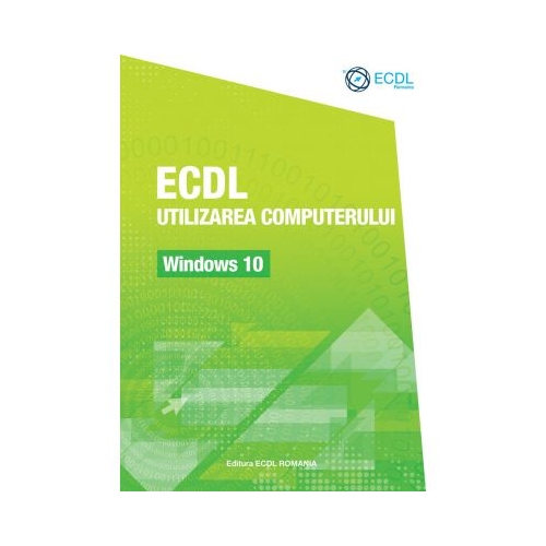 ECDL Utilizarea computerului. Windows 10